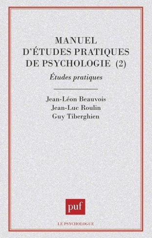 Manuel d'études pratiques de psychologie. Tome 2, Etudes pratiques