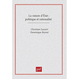 La raison d'Etat. Politique et rationalité