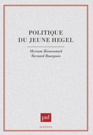Politique du jeune Hegel. Iéna 1801-1806