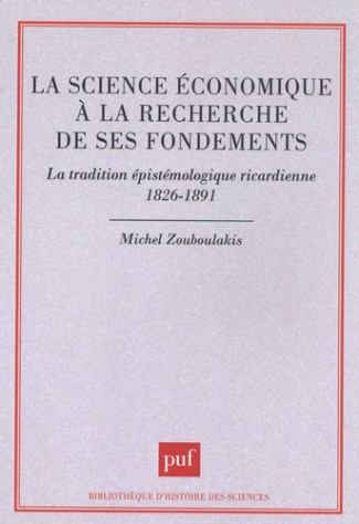 La science économique à la recherche de ses fondements. La tradition épistémologique ricardienne (18