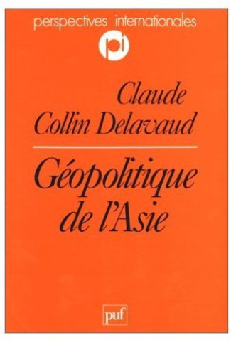 Géopolitique de l'Asie. Un continent écartelé