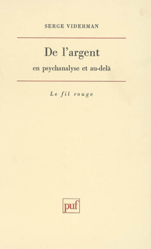 DE L'ARGENT. En psychanalyse et au-delà
