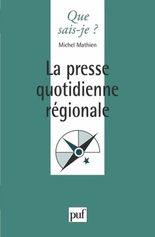 La presse quotidienne régionale. 3e édition
