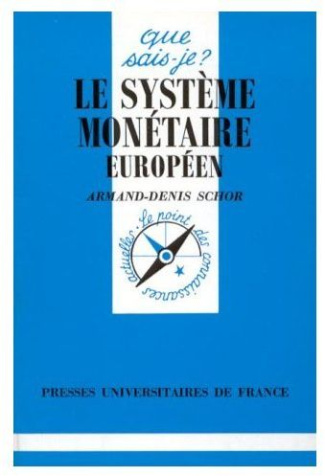 Le système monétaire européen. 3e édition
