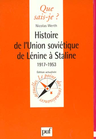 HISTOIRE DE L'UNION SOVIETIQUE DE LENINE A STALINE (1917-1953). 1ère édition