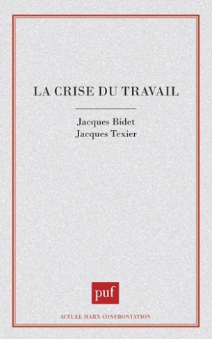 La crise du travail. Actes du colloque, Collège international de philosophie, 28-29 janvier 1994