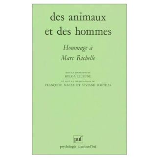 Des animaux et des hommes. Hommage à Marc Richelle