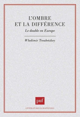 L'ombre et la différence. Le double en Europe