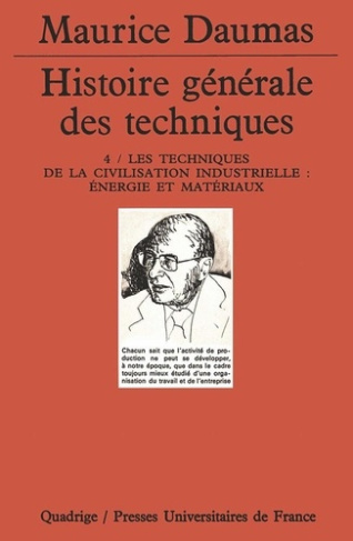 Histoire générale des techniques. Tome 4, Les techniques de la civilisation industrielle : énergie e