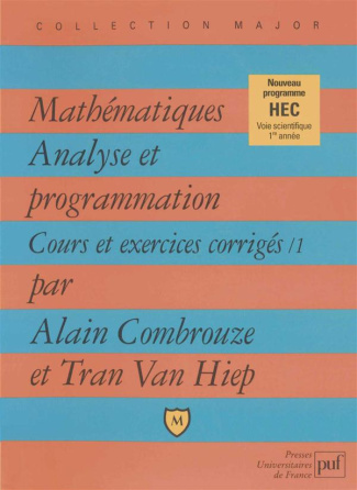 Mathématiques. Analyse et programmation. Cours et exercices corrigés 1