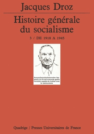 Histoire générale du socialisme Tome 3 : De 1918 à 1945
