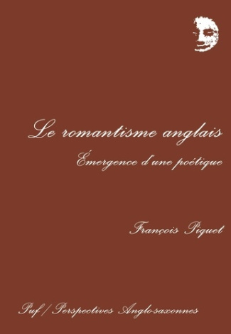 LE ROMANTISME ANGLAIS. Emergence d'une poétique