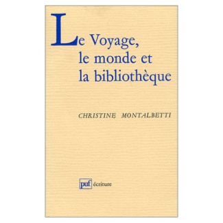 Le voyage, le monde et la bibliothèque