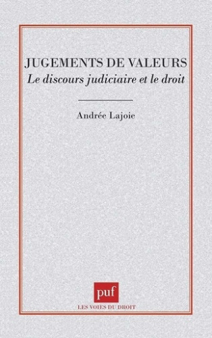 Jugements de valeurs. Le discours judiciaire et le droit