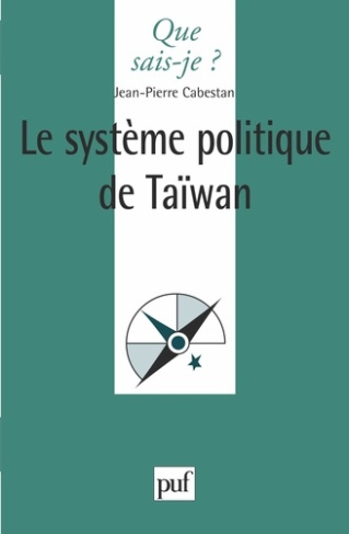 Le système politique de Taiwan. La politique en République de Chine aujourd'hui