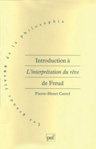 Introduction à l'interprétation du rêve de Freud. Une philosophie de l'esprit inconscient