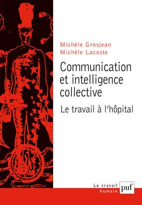 Communication et intelligence collective. Le travail à l'hôpital
