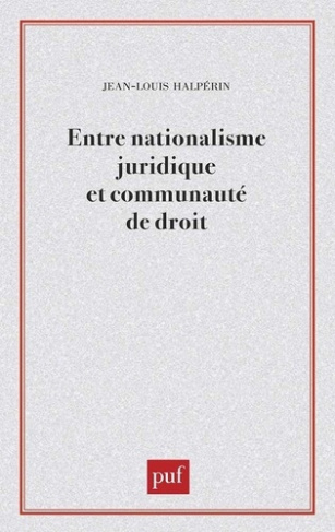 Entre nationalisme juridique et communauté de droit