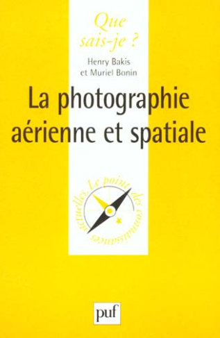LA PHOTOGRAPHIE AERIENNE ET SPATIALE. Apport de l'image numérique