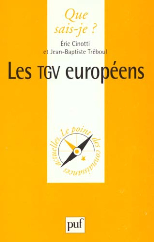 LES TGV EUROPEENS. Eurostar, Thalys