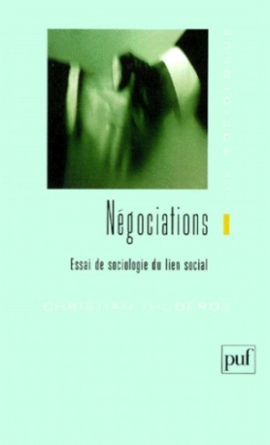 Négociations. Essai de sociologie du lien social