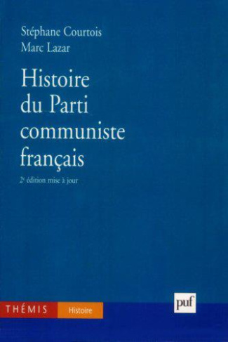 Histoire du Parti communiste français. 2e édition