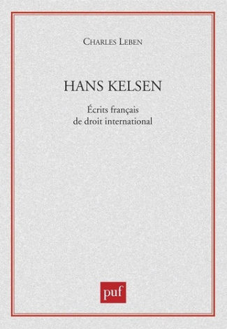 Hans Kelsen. Ecrits français de droit international