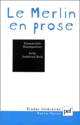 Le Merlin en prose. Fondations du récit arthurien