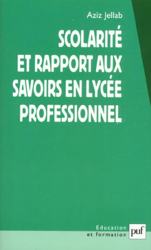 Scolarité et rapport aux savoirs en lycée professionnel