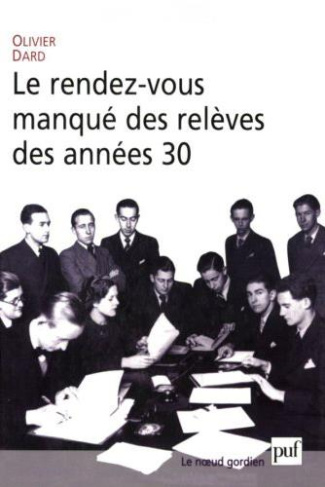 Le rendez-vous manqué des relèves des années 30
