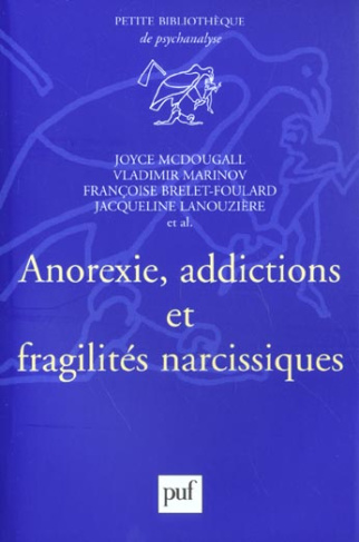 Anorexie, addictions et fragilités narcissiques