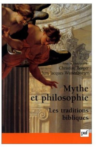 Mythe et philosophie. Les traditions bibliques