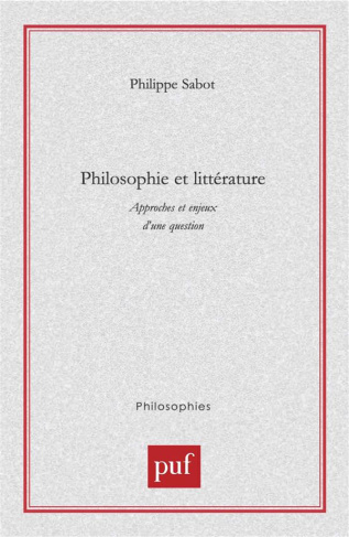 Philosophie et littérature. Approches et enjeux d'une question