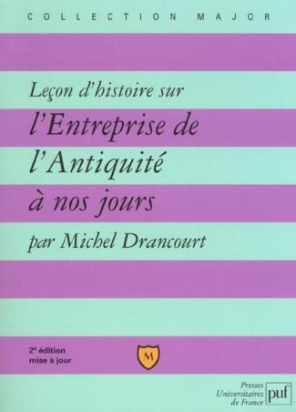 Leçon d'histoire sur l'entreprise de l'Antiquité à nos jours. 2ème édition