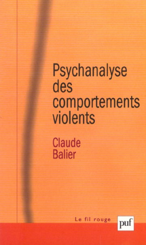 Psychanalyse des comportements violents. 5ème édition