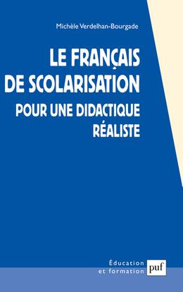 Le français de scolarisation. Pour une didactique réaliste