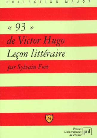 Quatre-vingt-treize de Victor Hugo. Leçon littéraire