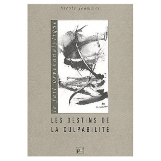 Les destins de la culpabilité. Une lecture de l'histoire de Moïse aux frontières de la psychanalyse