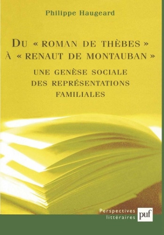 Du "Roman de Thèbes" à "Renaut de Montauban" : une genèse sociale des représentations familiales
