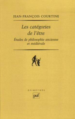 Les catégories de l'être. Etudes de philosophie ancienne et médiévale