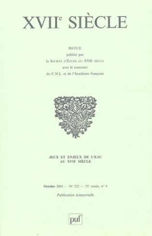 XVIIe siècle N° 221, Octobre 2003 : Jeux et enjeux de l'eau au XVIIe siècle