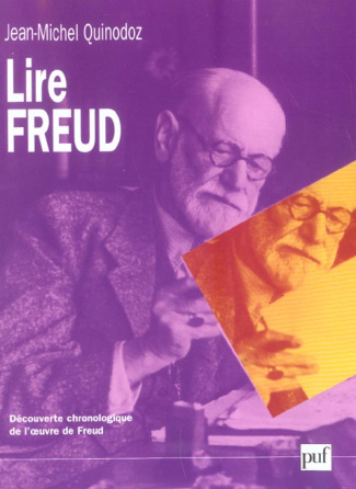 Lire Freud. Découverte chronologique de l'oeuvre de Freud