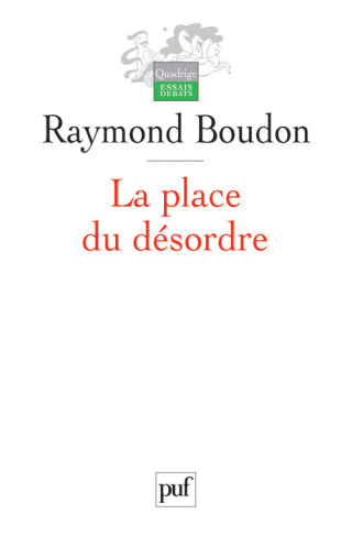 La place du désordre. Critique des théories du changement social, 3e édition