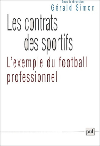 Les contrats des sportifs. L'exemple du football professionnel