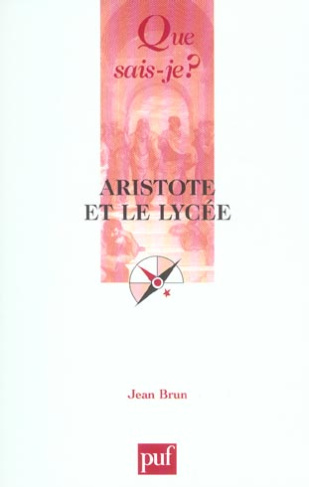 Aristote et le Lycée. 10e édition