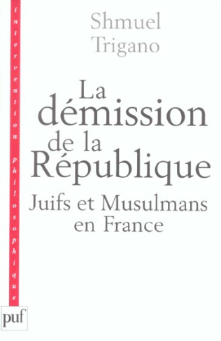 Démission de la République : Juifs et Musulmans en France