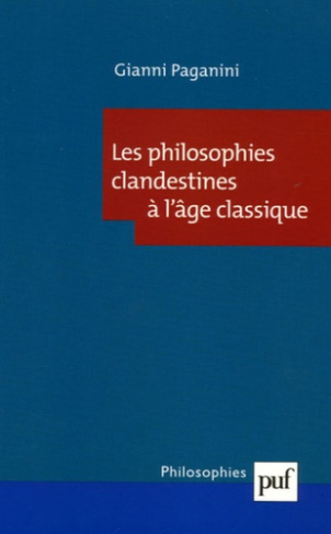Les philosophies clandestines de l'âge classique