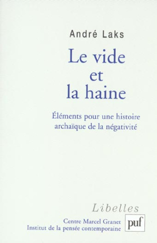 Le vide et la haine. Eléments pour une histoire archaïque de la négativité