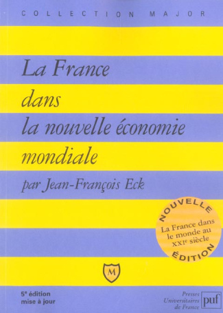 La France dans la nouvelle économie mondiale