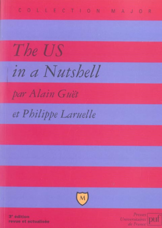 The US in a Nutshell. 3e édition revue et augmentée